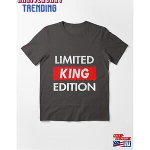King Name Limited Edition Essential Tshirt Classic